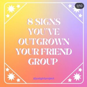 8 Signs You have Outgrown your friend group