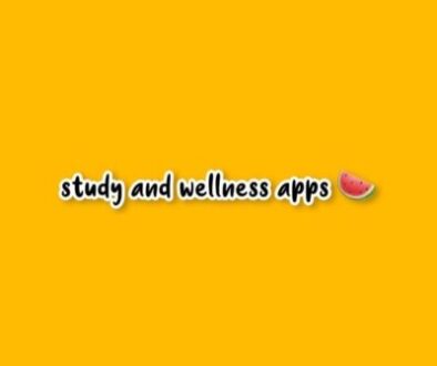 study and wellness apps